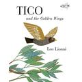 Tico and the Golden Wings By Leo Lionni (Paperback) 9780394830780