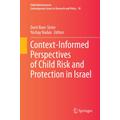 Context-Informed Perspectives of Child Risk and Protection in Israel