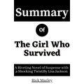 Summary Of The Girl Who Survived: A Riveting Novel of Suspense with a Shocking TwistBy Lisa Jackson