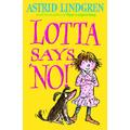 Lotta Says 'No!'