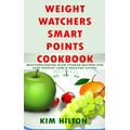 Weight Watchers Smart Points Cookbook: Mouthwatering Slow Cooker Recipes for Fast Weight Loss & Healthy Living
