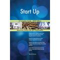 Start Up A Complete Guide - 2020 Edition