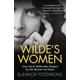 Wilde's Women: How Oscar Wilde was Shaped by the Women he Knew