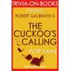 The Cuckoo's Calling:(Cormoran Strike) By Robert Galbraith (Trivia-On-Books)