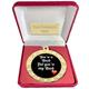 "Gold Heavyweight You're A Knob, But You're My Knob Medal In A Burgundy Velour Box Case With Ribbon 70mm (2 3/4\") FREE ENGRAVING"