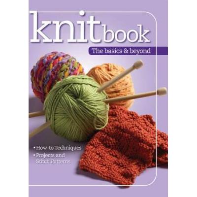 Knitbook: The Basics & Beyond [With Dvd]
