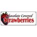 CHOCOLATE COVERED STRAWBERRIES BANNER SIGN candy dipped chocolatier sweet