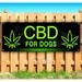 CBD For Dogs 13 oz Vinyl Banner With Metal Grommets