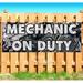 Mechanic On Duty 13 oz Vinyl Banner With Metal Grommets