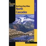 Best Easy Day Hikes North Cascades Best Easy Day Hikes Series
