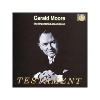 Gerald Moore: The Unashamed Accompanist - Testament