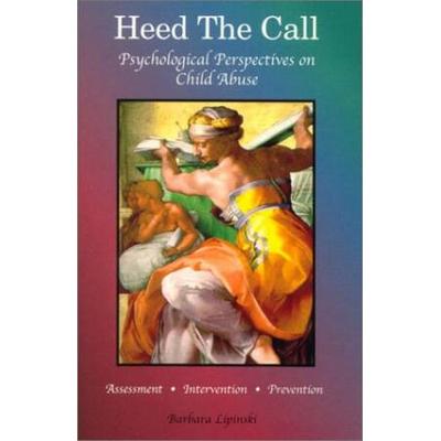 Heed the Call Psychological Perspectives on Child Abuse