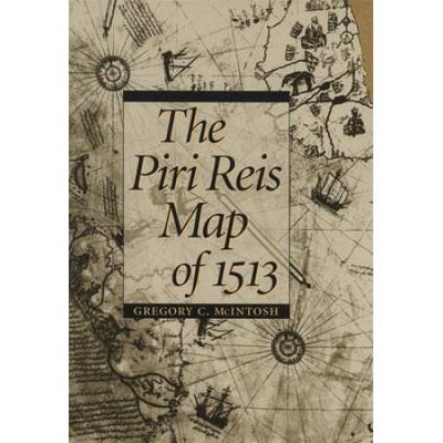 The Piri Reis Map Of 1513