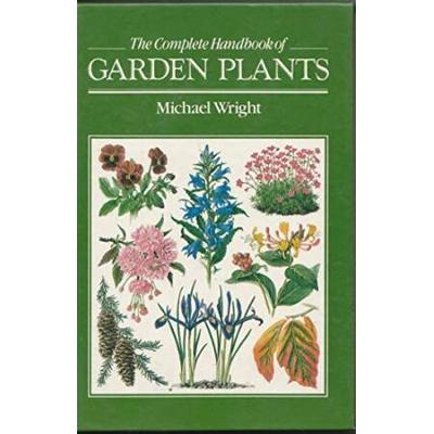The Complete Handbook Of Garden Plants