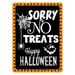 The Holiday Aisle® Duglas Sorry No Treats Happy Halloween Sign Metal in Black | 14 H x 10 W x 0.063 D in | Wayfair C68092C3EBB047C98C6BA3FD4248ABCB