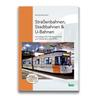Straßenbahnen, Stadtbahnen & U-Bahnen - Renate Backmann, Kartoniert (TB)