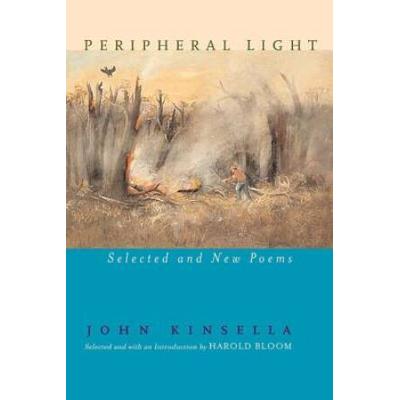 Peripheral Light: Selected And New Poems (Revised)