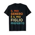 Genero Figlio Preferito Regali Per Il Suocero Compleanno T-Shirt