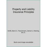 Pre-Owned Property and Liability Insurance Principles (Paperback) 0894620819 9780894620812