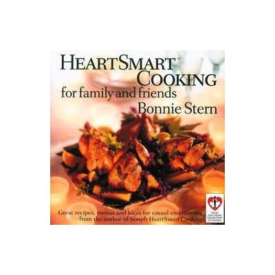 Heartsmart Cooking For Family And Friends by Bonnie Stern (Paperback - Random House of Canada Ltd)