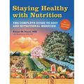 Staying Healthy with Nutrition Rev : The Complete Guide to Diet and Nutritional Medicine 9781587611797 Used / Pre-owned