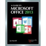A Guide to Microsoft Office 2013 9780821965610 Used / Pre-owned