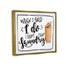 Stupell Industries I Do Didn't Mean Laundry Funny Phrase Floater Canvas Wall Art By ND Art Canvas in White | 17 H x 21 W x 1.7 D in | Wayfair