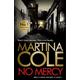 No mercy - Martina Cole - Hardback - Used