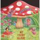 My fairy glade - Smriti Prasadam-Halls - Board book - Used