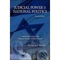 Judicial Power and National Politics, Second Edition - Patricia J. Woods - Paperback - Used