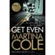 Get even - Martina Cole - Paperback - Used