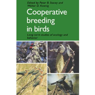 Cooperative Breeding In Birds: Long Term Studies Of Ecology And Behaviour
