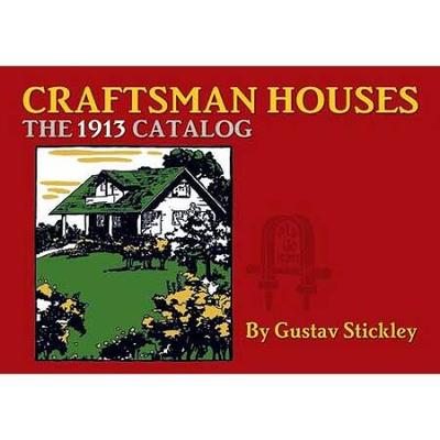 Craftsman Houses: The 1913 Catalog