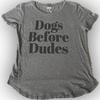 American Eagle Outfitters Tops | Dogs Before Dudes T-Shirt | Color: Gray | Size: S