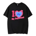 T-shirt pour homme et femme Streetwear personnalisé décontracté avec photo I Love My Boyfriend