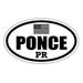 Ponce PR Puerto Rico Ponce County Stealthy Subdued Old Glory US Flag Oval Euro Decal Bumper Sticker 3M Vinyl 3 x 5