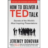 Pre-Owned How to Deliver a Ted Talk: Secrets of the World s Most Inspiring Presentations Revised (Paperback 9780071831598) by Jeremey Donovan