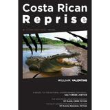Pre-Owned Costa Rican Reprise (Paperback 9780989475433) by William Valentine