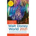 Pre-Owned The Unofficial Guide to Walt Disney World 2021 (Paperback 9781628091106) by Bob Sehlinger Len Testa