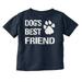 Dogs Mans Best Friend Cute Toddler Boy Girl T Shirt Infant Toddler Brisco Brands 3T