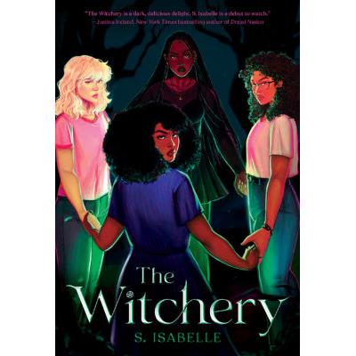The Witchery (paperback) - by S. Isabelle