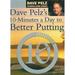Pre-Owned Dave Pelz s 10 Minutes a Day to Better Putting (Hardcover 9781586191016) by Dave Pelz