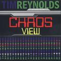 Pre-Owned - Chaos View by Tim Reynolds (CD 2003)