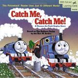 Pre-Owned Catch Me Catch Me!: A Thomas the Tank Engine Story (Random House Pictureback Reader) Paperback
