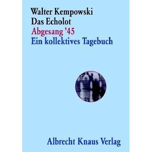 Das Echolot, Abgesang ´45 - Walter Kempowski