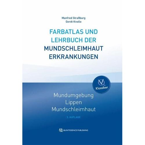 Farbatlas und Lehrbuch der Mundschleimhauterkrankungen – Manfred Straßburg, Gerdt Knolle