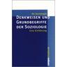 Denkweisen und Grundbegriffe der Soziologie - AG Soziologie (Hrsg.)