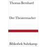 Der Theatermacher - Thomas Bernhard