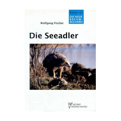 Die Seeadler - Wolfgang Fischer