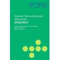 PONS Großes Fachwörterbuch Wirtschaft. Englisch - Deutsch / Deutsch - Englisch - Anke Kornmüller u. a. Von Peter Collin, Sigrid Janssen